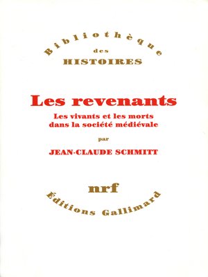 cover image of Les revenants. Les vivants et les morts dans la société médiévale